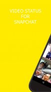 Video Status For SnapChat স্ক্রিনশট 0