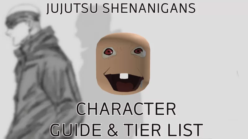 Jujutsu Shenanigans：終極角色層列表和指南