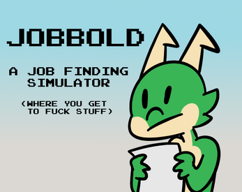 Jobbold: A Job Resume Simulator (WIP) Ekran Görüntüsü 0