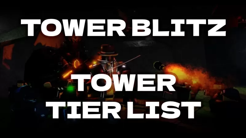 Tower Blitz: รายการระดับนิรันดร์ที่อัปเดต