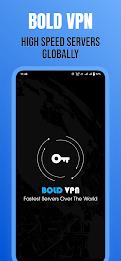 Bold VPN-Secure VPN Fast Proxy Captura de tela 0