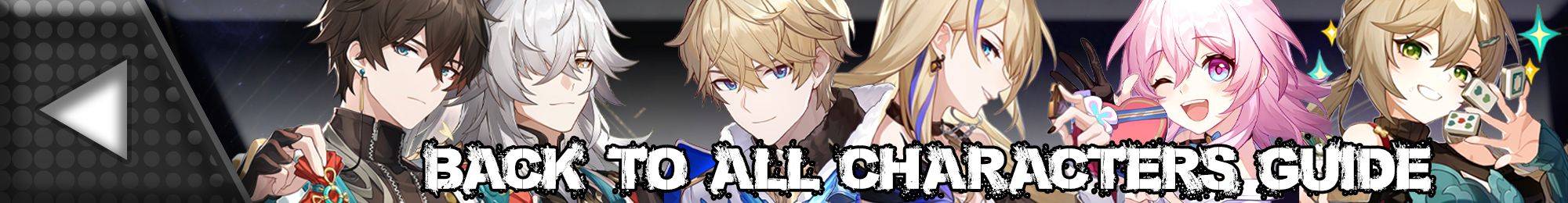 Honkai: Star Rail Zurück zur Hauptseite aller Charakter-Anleitungen