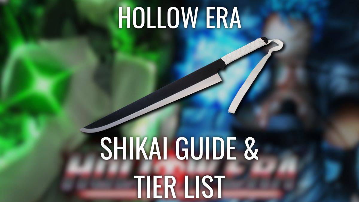 Complete Hollow Era Shikai Tier List and Guide [RELEASE]