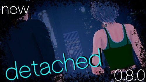 Detached [v0.8.0] [Scruffles] 스크린샷 0