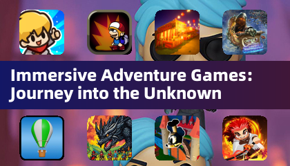 Immersive Adventure Games: Journey into the Unknown